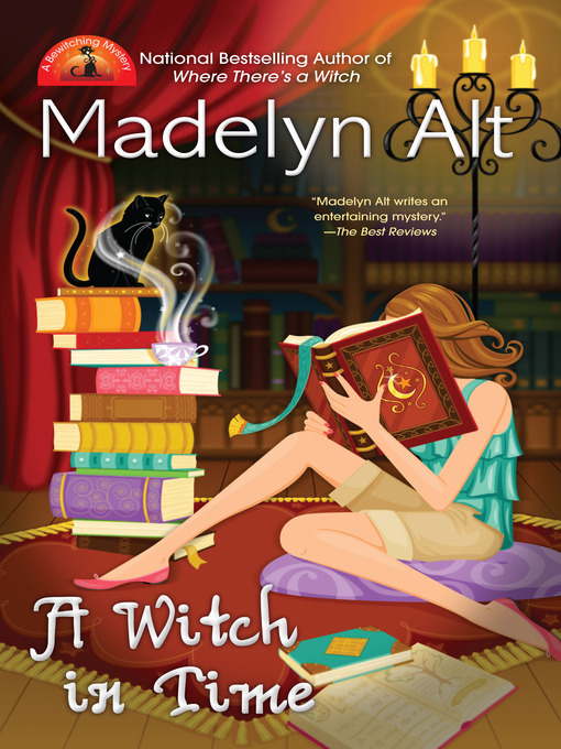 Title details for A Witch In Time by Madelyn Alt - Available